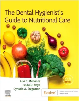 The Dental Hygienist's Guide to Nutritional Care. 6 ed, Paperback/***