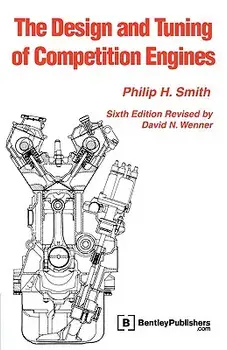 The Design and Tuning of Competition Engines, Paperback/Philip H. Smith