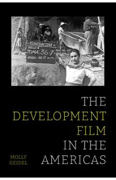 The Development Film in the Americas - Molly Geidel
