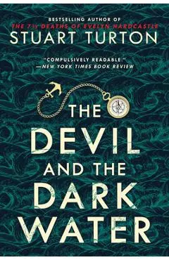 The Devil and the Dark Water - Stuart Turton