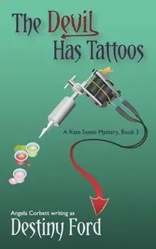 The Devil Has Tattoos, Paperback/Angela Corbett
