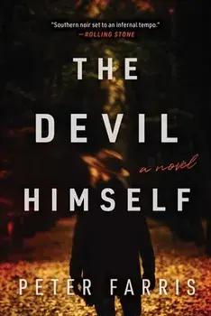 The Devil Himself. A Novel, Hardback/Peter Farris