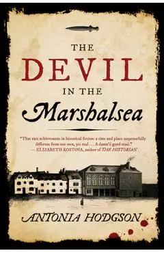 The Devil in the Marshalsea - Antonia Hodgson