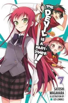 The Devil Is a Part-Timer!, Volume 7, Paperback/Satoshi Wagahara