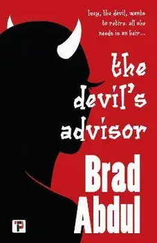 The Devil's Advisor. New ed, Paperback/Brad Abdul