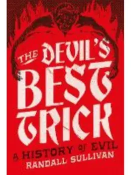 The Devil's Best Trick, Paperback/Randall Sullivan