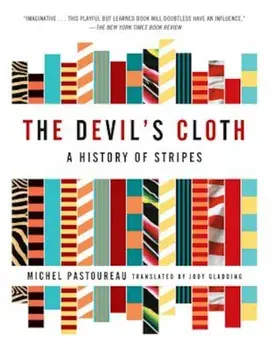 The Devil's Cloth: A History of Stripes, Paperback/Michel Pastoureau