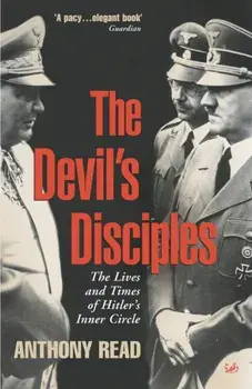 The Devil's Disciples, Paperback/Anthony Read