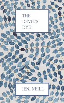 The Devil's Dye, Paperback/Jeni Neill