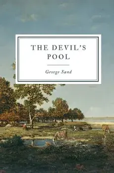The Devil's Pool, Paperback/George Sand