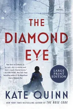 The Diamond Eye, Paperback/Kate Quinn