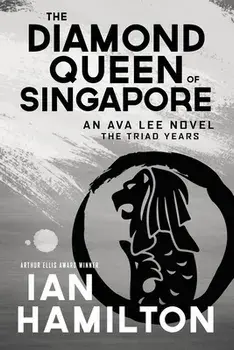 The Diamond Queen of Singapore: An Ava Lee Novel, Paperback/Ian Hamilton