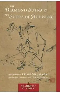 The Diamond Sutra and the Sutra of Hui-Neng - Wong Mou-lam