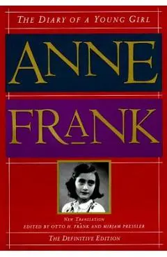 The Diary of a Young Girl: The Definitive Edition - Anne Frank