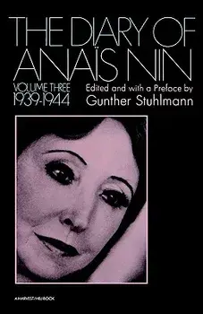 The Diary of Anais Nin Volume 3 1939-1944: Vol. 3 (1939-1944), Paperback/Anais Nin