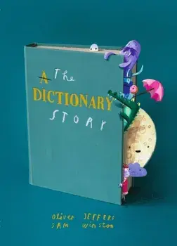 The Dictionary Story, Hardback/Oliver Jeffers
