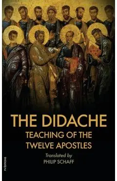 The Didache: Also includes The Epistle of Barnabas - Philipp Schaff
