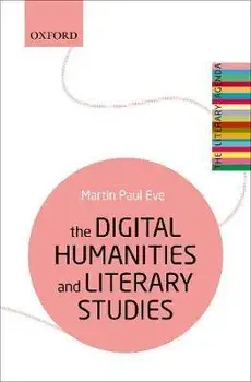 The Digital Humanities and Literary Studies, Paperback/***