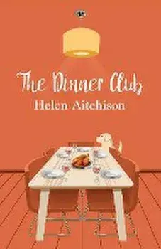 The Dinner Club, Paperback/Helen Aitchison
