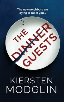 The Dinner Guests, Paperback/Kiersten Modglin