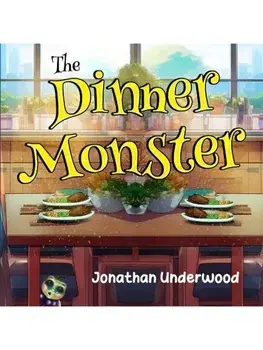 The Dinner Monster, Paperback/Jonathan Underwood (Junder)