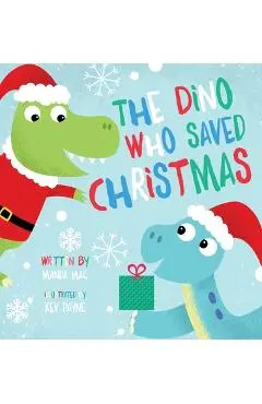 The Dino Who Saved Christmas - Manda Mac