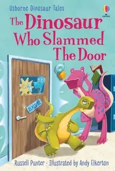 The Dinosaur who Slammed the Door, Hardback/Russell Punter