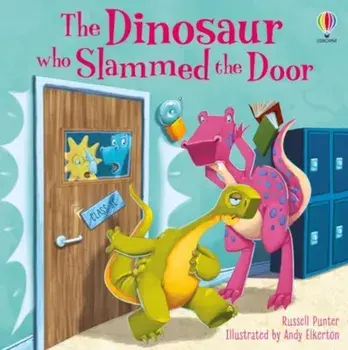 The Dinosaur who Slammed the Door picture book, Paperback/Russell Punter