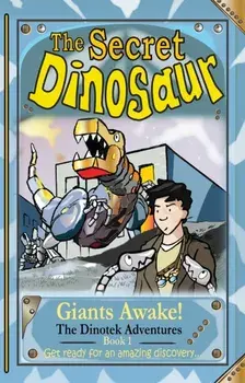 The Dinoteks, Secret Dinosaurs. Giants Awake!, 2 New edition, Paperback/N. S. Blackman