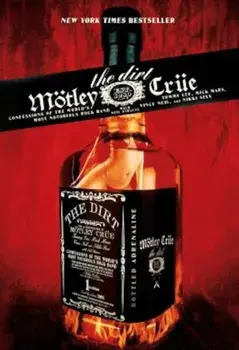 The Dirt: Confessions of the World's Most Notorious Rock Band, Paperback/Tommy Lee