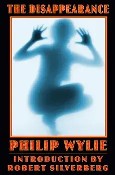 The Disappearance, Paperback/Philip Wylie