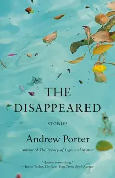 The Disappeared. Stories, Paperback/Andrew Porter