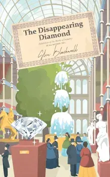 The Disappearing Diamond, Paperback/Glen Blackwell