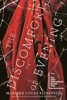 The Discomfort of Evening, Paperback/Marieke Lucas Rijneveld