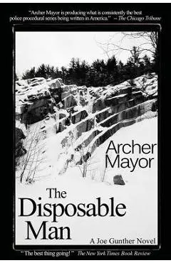 The Disposable Man - Archer Mayor