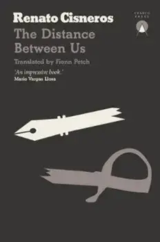 The Distance Between Us, Paperback/Renato Cisneros