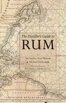 The Distiller's Guide to Rum, Paperback/Ian Smiley