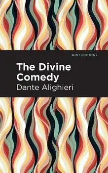 The Divine Comedy (Complete), Paperback/Dante Alighieri