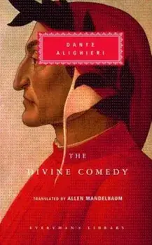 The Divine Comedy: Inferno; Purgatorio; Paradiso (in One Volume), Hardcover/Dante Alighieri