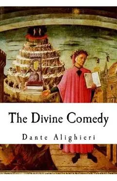 The Divine Comedy: The Vision of Hell, Purgatory, and Paradise - H. F. Cary