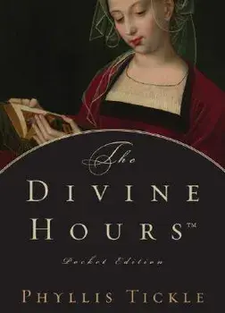 The Divine Hours, Hardcover/Phyllis Tickle