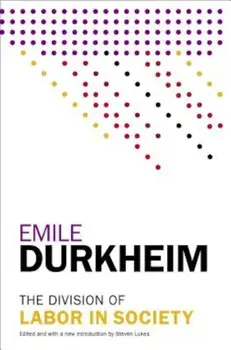The Division of Labor in Society, Paperback/Emile Durkheim