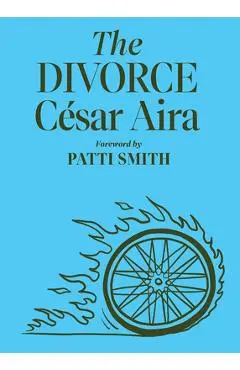The Divorce - C�sar Aira