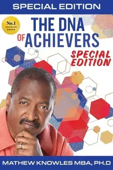 The DNA of Achievers, Paperback/Mathew Knowles