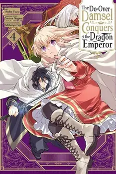 The Do-Over Damsel Conquers the Dragon Emperor, Vol. 4 (manga), Paperback/Sarasa Nagase