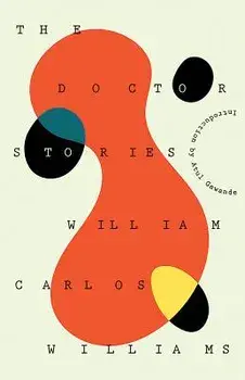 The Doctor Stories, Paperback/William Carlos Williams
