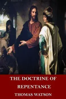 The Doctrine of Repentance, Paperback/Thomas Watson