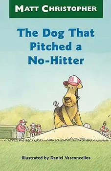 The Dog That Pitched a No-Hitter, Paperback/Matt Christopher