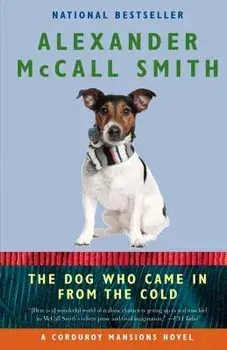 The Dog Who Came in from the Cold, Paperback/Alexander McCall Smith