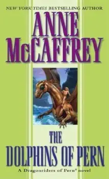 The Dolphins of Pern, Paperback/Anne McCaffrey